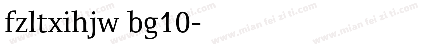 fzltxihjw bg10字体转换